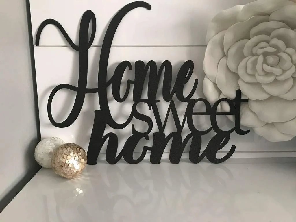 Home Sweet Home sign.