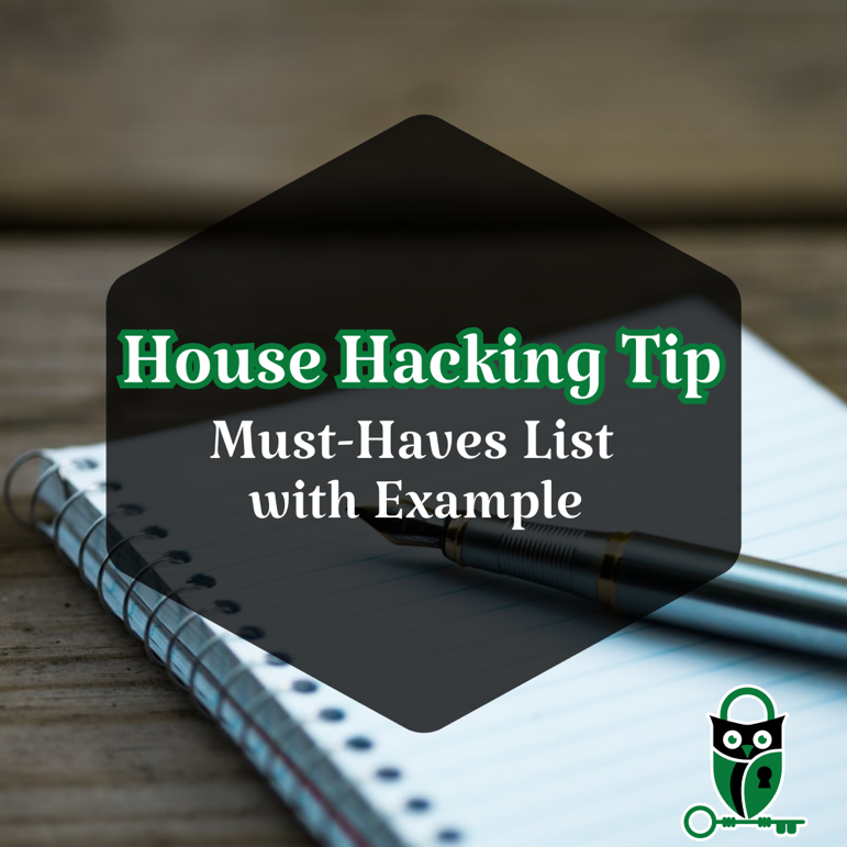 House Hacking Tip – Must-Haves List with Example