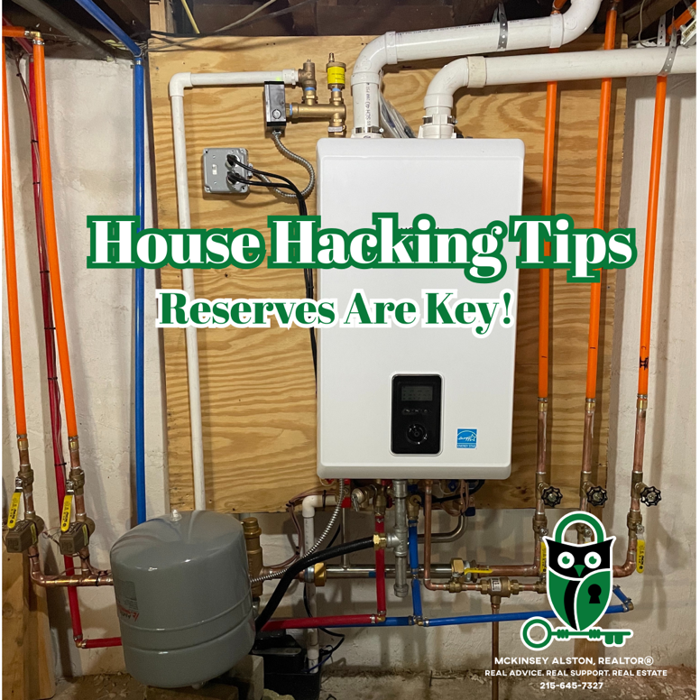 House Hacking Tip – Reserves Are Key!