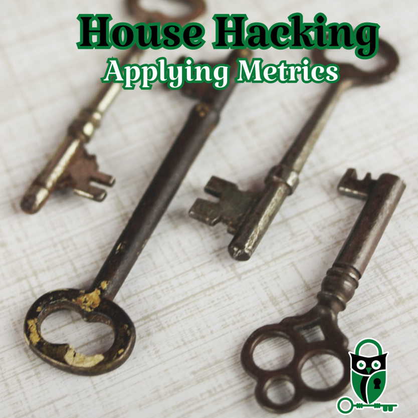 House Hacking 101 graphic for applying metrics.