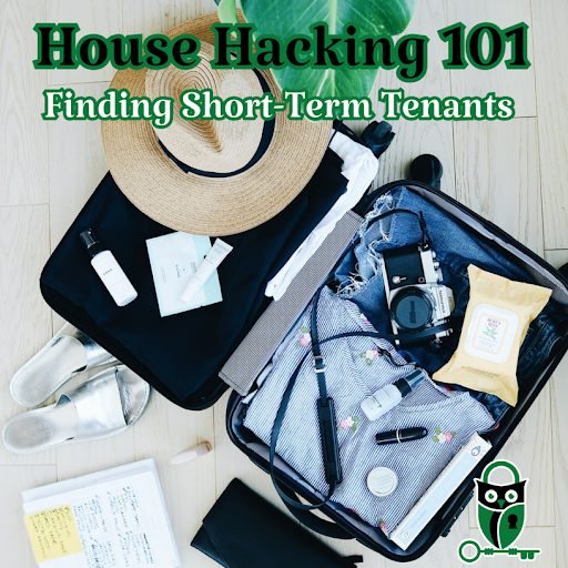 House Hacking 101 graphic for finding short term tenants